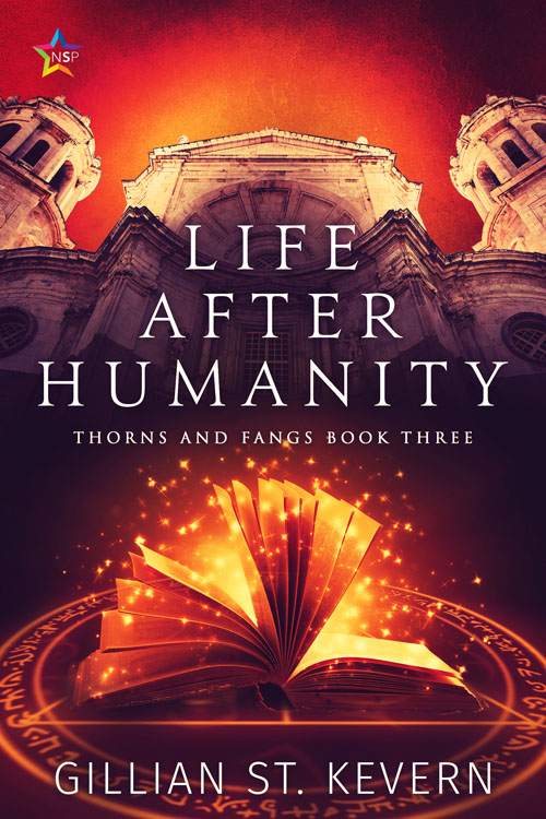 Life After Humanity - Gillian St. Kevern - Thorns and Fangs