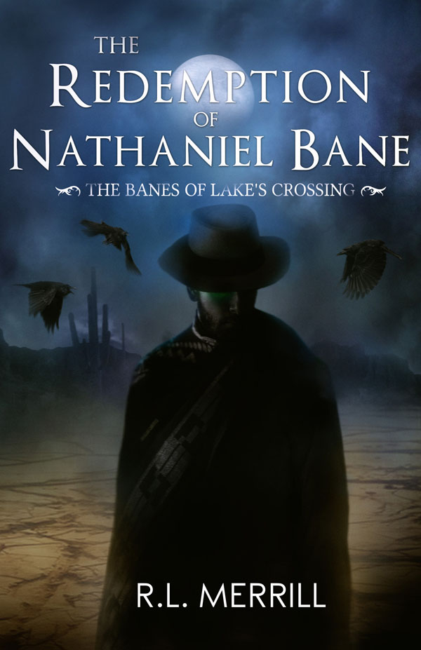 The Redemption of Nathaniel Bane - R.L. Merrill