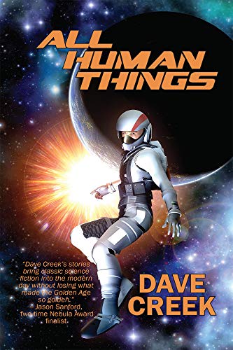 All Human Things - Dave Creek