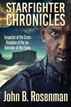 Starfighter Chronicles - John B. Rosenman