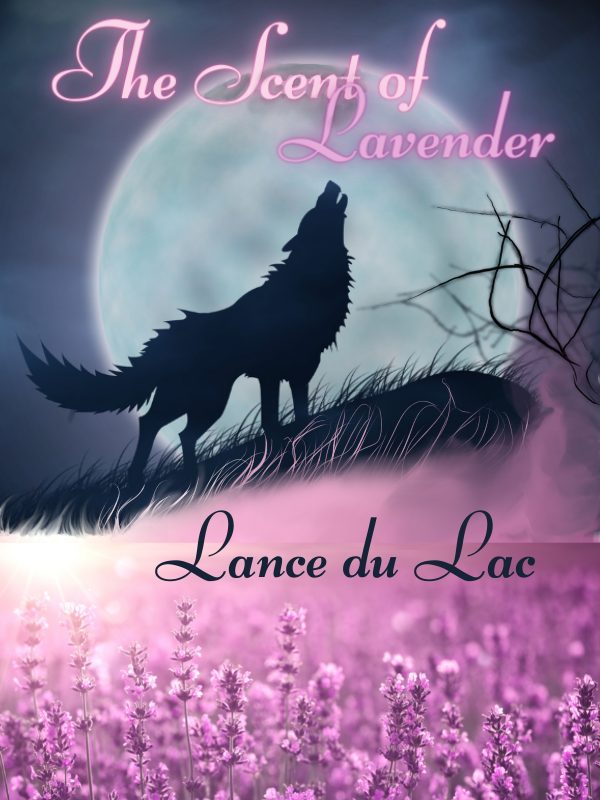 The Scent of Lavender - Lance du Lac