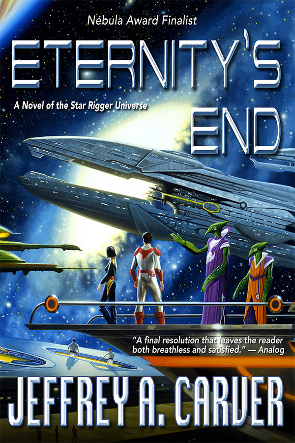 Eternity's End - Jeffrey A. Carver - Star Rigger