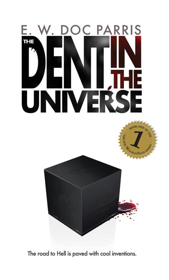 The Dent in the Universe - E. W. Doc Parris