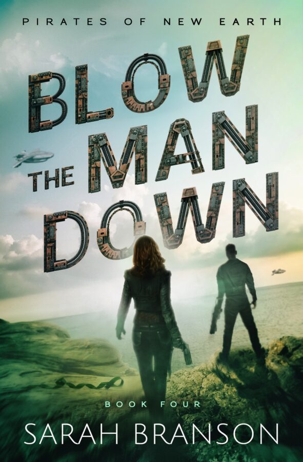 Blow the Man Down - Sarah Branson - Pirates of New Earth