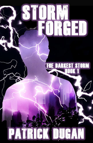 Storm Forged - Patrick Dugan - The Darkest Storm