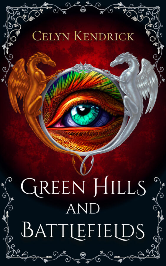 Green Hills and Battlefields - Celyn Kendrick