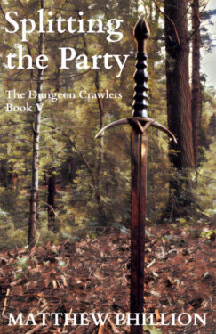 Splitting the Party - Matthew Phillion - The Dungeon Crawlers