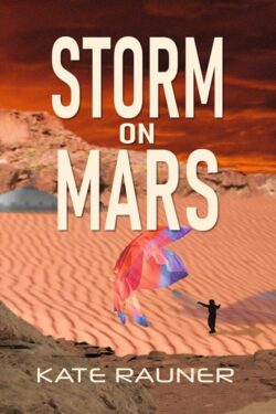 Storm on Mars - Kate Rauner