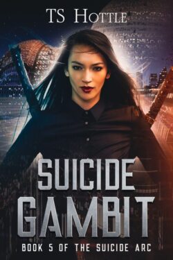 Suicide Gambit - TS Hottle - Suicide Arc
