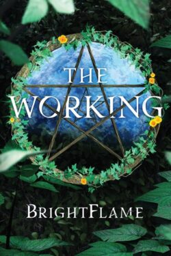 The Working - BrightFlame