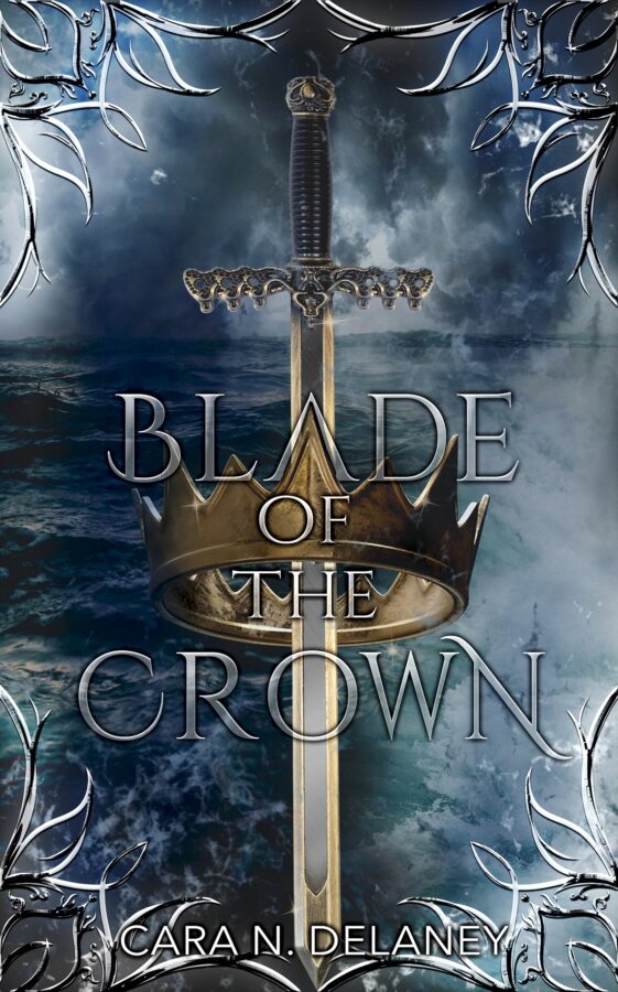 Blade of the Crown - Cara N. Delaney