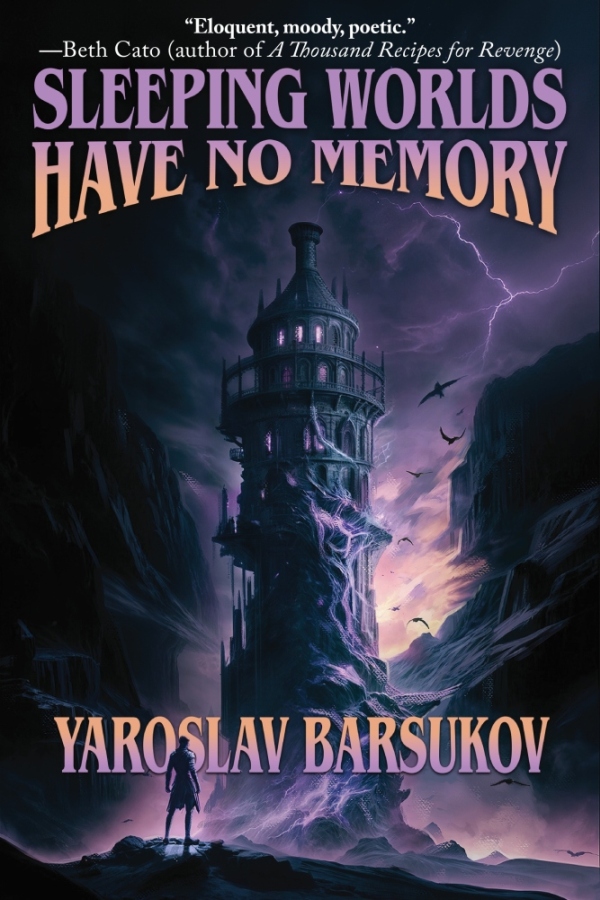 Sleeping Worlds Have No Memory - Yaroslav Barsukov