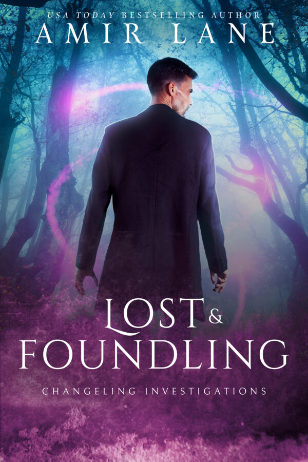 Lost & Foundling - Amir Lane - Changeling Investigations