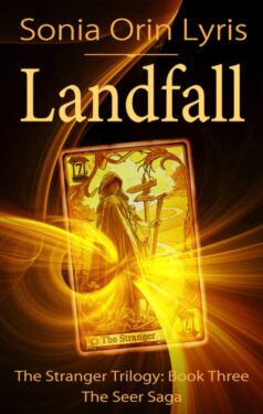 Landfall - Sonia Orin Lyris - Stranger Trilogy / Seer Saga