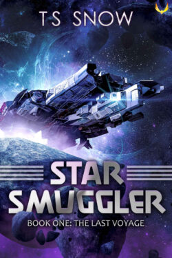 Star Smuggler: The Last Voyage - TS Snow