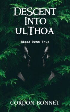 Descent into Ulthoa - Gordon Bonnet - Blood Runs True