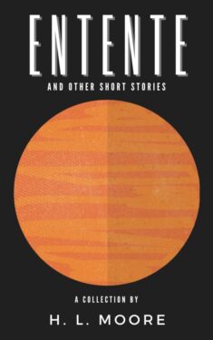 Book Cover: ENTENTE & other short stories