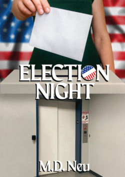 Election Night - M.D. Neu