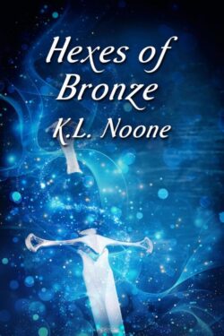 Hexes of Bronze - K.L. Noone