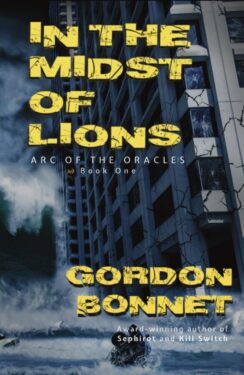 In the Midst of Lions - Gordon Bonnet - Arc of the Oracles