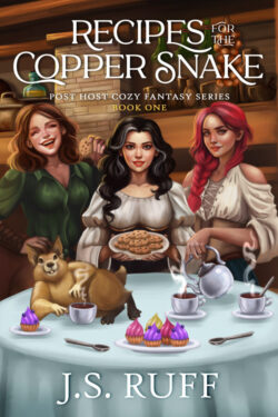 Recipes for the Copper Snake - J.S. Ruff - Post Host Cosy Fantasy