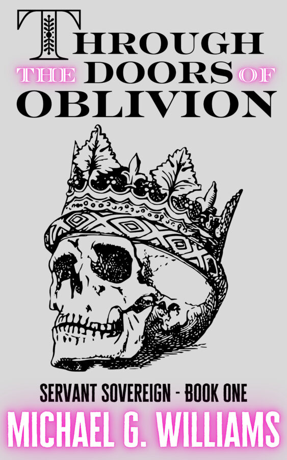 Through the Doors of Oblivion - Michael G. Williams - Servant Sovereign