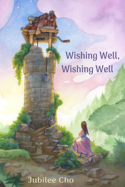 Wishing Well, Wishing Well - Jubilee Cho