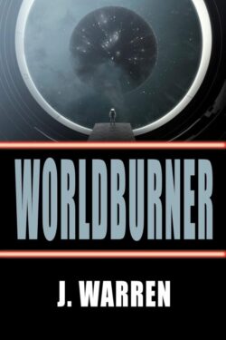 Worldburner - J. Warren